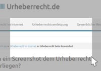 Kann ein Screenshot das Urheberrecht verletzen und zu einer Abmahnung führen?